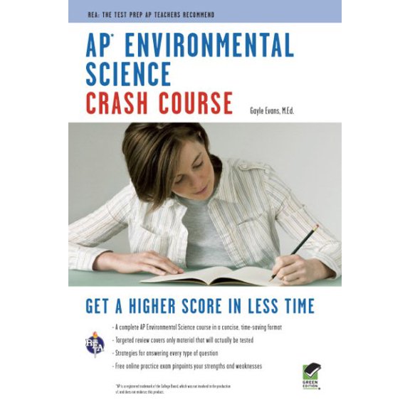 Advanced Placement (AP) Crash Course: AP Environmental Science Crash Course Book + Online : Get a Higher Score in Less Time (Paperback)
