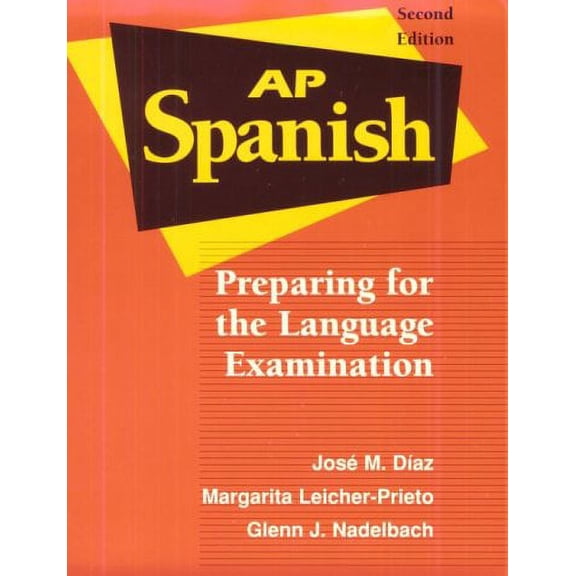 Pre-Owned Ap Spanish: Preparing for the Language Examination (Paperback) 080131531X 9780801315312