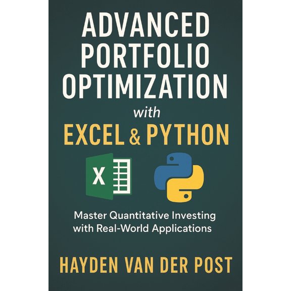 Advanced Portfolio Optimization with Excel & Python, (Paperback)