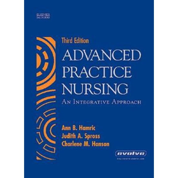 Pre-Owned Advanced Practice Nursing: An Integrative Approach (Hardcover) 0721603300 9780721603308