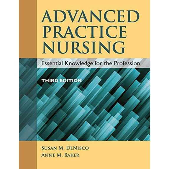 Pre-Owned Advanced Practice Nursing: Essential Knowledge for the Profession (Paperback) 1284072576 9781284072570