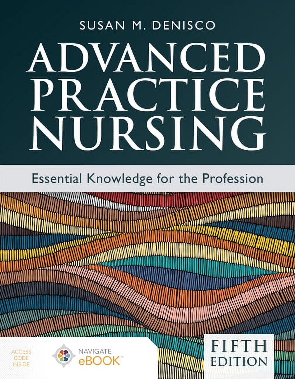 Advanced Practice Nursing: Essential Knowledge for the Profession, (Paperback)