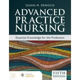 Advanced Practice Nursing: Essential Knowledge for the Profession ...