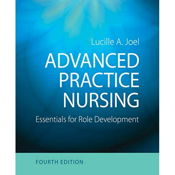 Pre-Owned Advanced Practice Nursing: Essentials for Role Development, 9780803660441, 0803660448, Paperback, Fourth edition