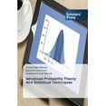 thumbnail image 1 of Advanced Probability Theory And Statistical Techniques (Paperback), 1 of 1