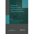 thumbnail image 1 of Advanced Process Control and Simulation for Chemical Engineers, (Paperback), 1 of 1