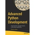 thumbnail image 1 of Advanced Python Development: Using Powerful Language Features in Real-World Applications, (Paperback), 1 of 1