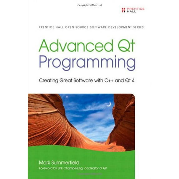 Pre-Owned Advanced Qt Programming : Creating Great Software with C++ and Qt 4