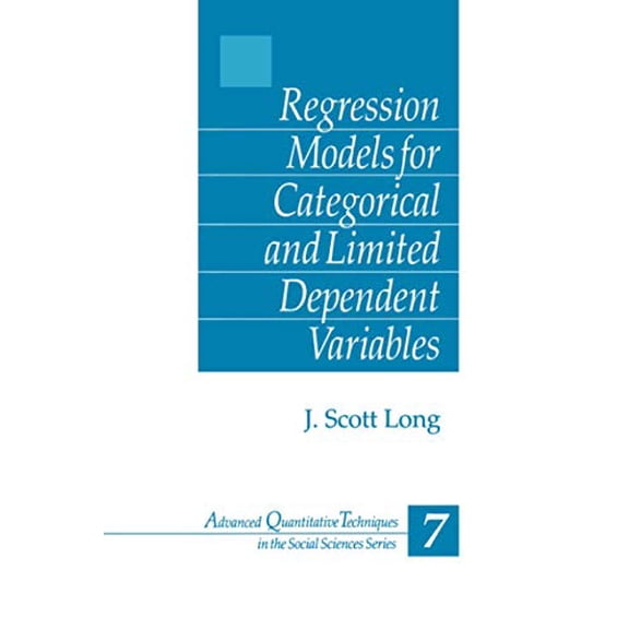 Pre-Owned Regression Models for Categorical and Limited Dependent Variables (Hardcover) 0803973748 9780803973749