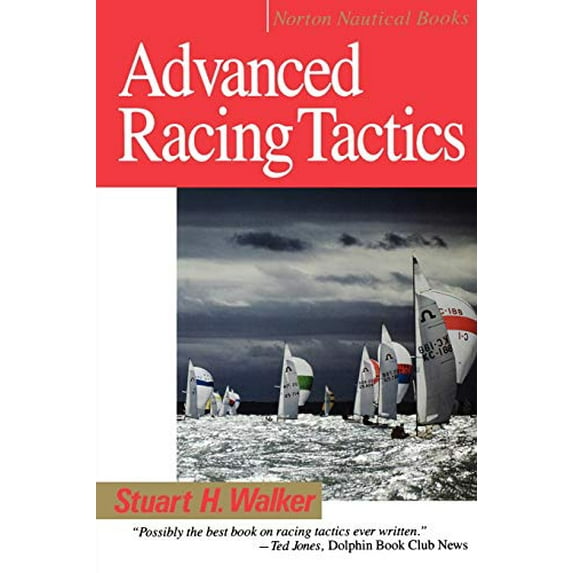 Pre-Owned Advanced Racing Tactics (Norton Nautical Books) (Paperback) 0393303330