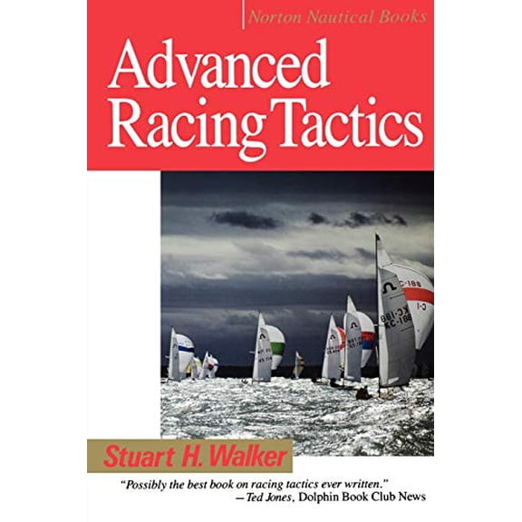 Pre-Owned Advanced Racing Tactics (Norton Nautical Books) (Paperback) 0393303330