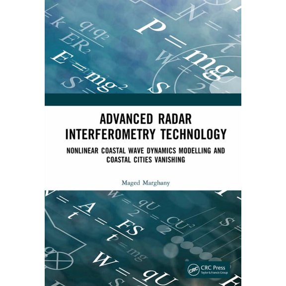 Advanced Radar Interferometry Technology: Nonlinear Coastal Wave Dynamics Modelling and Coastal Cities Vanishing, (Hardcover)
