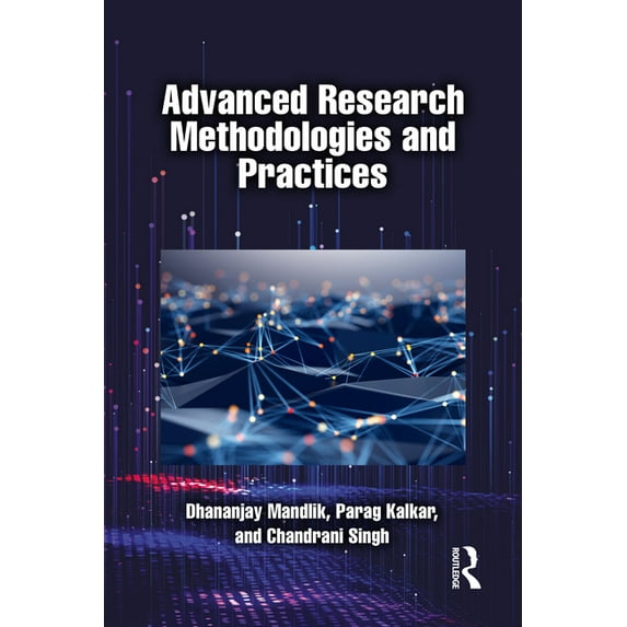 Advanced Research Methodologies and Practices, (Paperback)