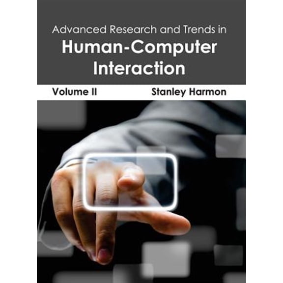 Pre-Owned Advanced Research and Trends in Human-Computer Interaction: Volume II (Hardcover)