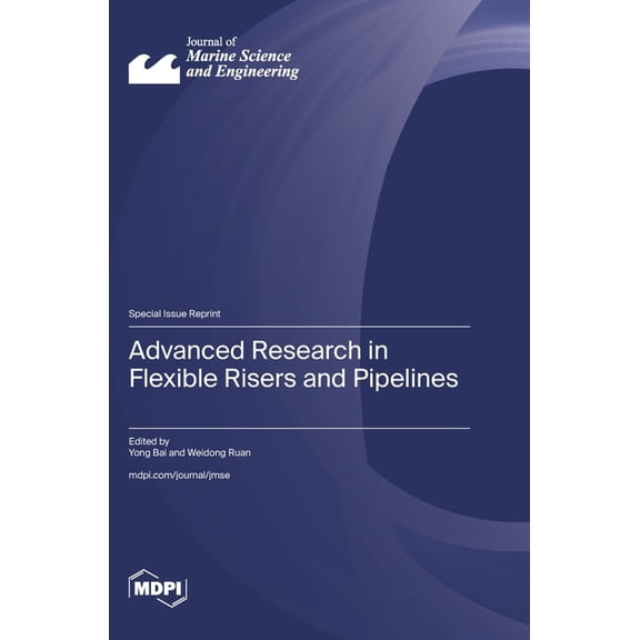Advanced Research in Flexible Risers and Pipelines, (Hardcover)