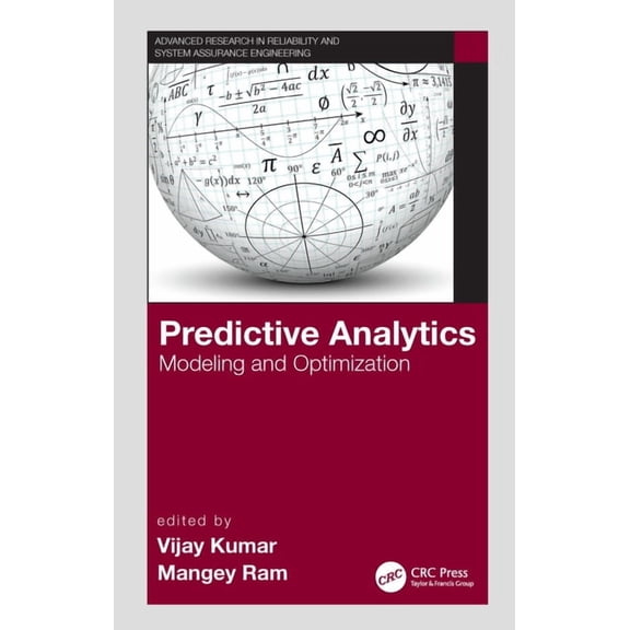 Advanced Research in Reliability and Sys Predictive Analytics: Modeling and Optimization, (Hardcover)