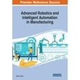 thumbnail image 1 of Advanced Robotics and Intelligent Automation in Manufacturing, (Paperback), 1 of 1