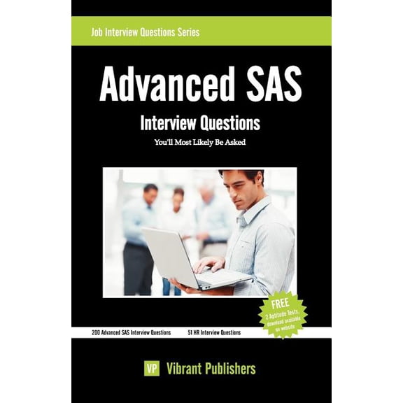 Advanced SAS Interview Questions You'll Most Likely Be Asked (Paperback)