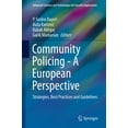 thumbnail image 1 of Advanced Sciences and Technologies for S Community Policing - A European Perspective: Strategies, Best Practices and Guidelines, (Hardcover), 1 of 1