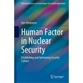 thumbnail image 1 of Advanced Sciences and Technologies for S Human Factor in Nuclear Security: Establishing and Optimizing Security Culture, (Hardcover), 1 of 1