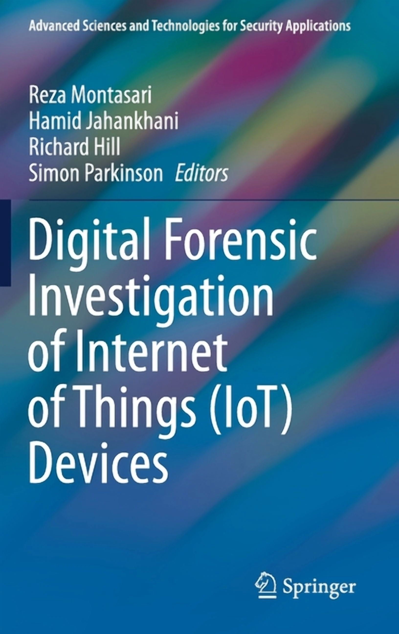 Advanced Sciences and Technologies for S Digital Forensic Investigation ...