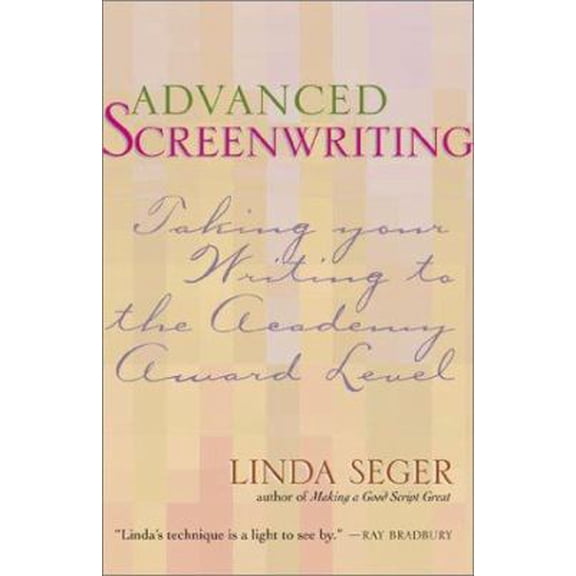Pre-Owned Advanced Screenwriting: Raising Your Script to the Academy Award Level, 9781879505735, 1879505738, Paperback,