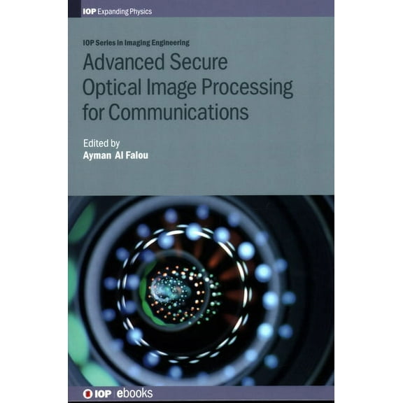 Advanced Secure Optical Image Processing for Communications, (Hardcover)