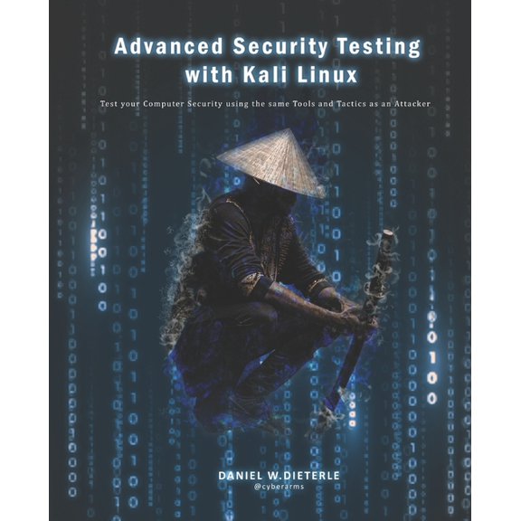 Advanced Security Testing with Kali Linux, (Paperback)