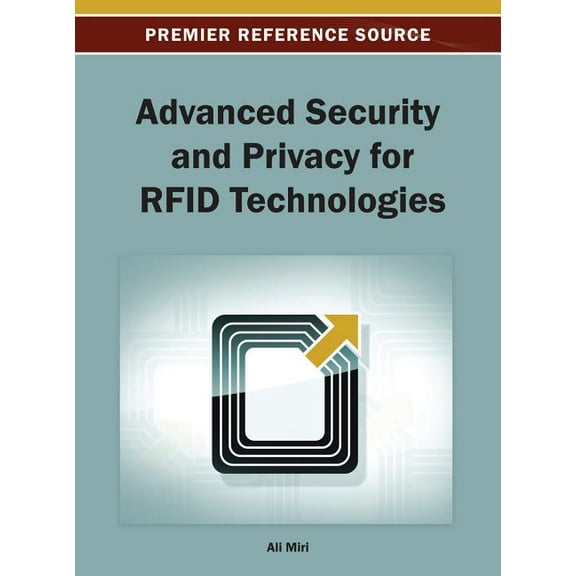 Advanced Security and Privacy for RFID Technologies, (Hardcover)