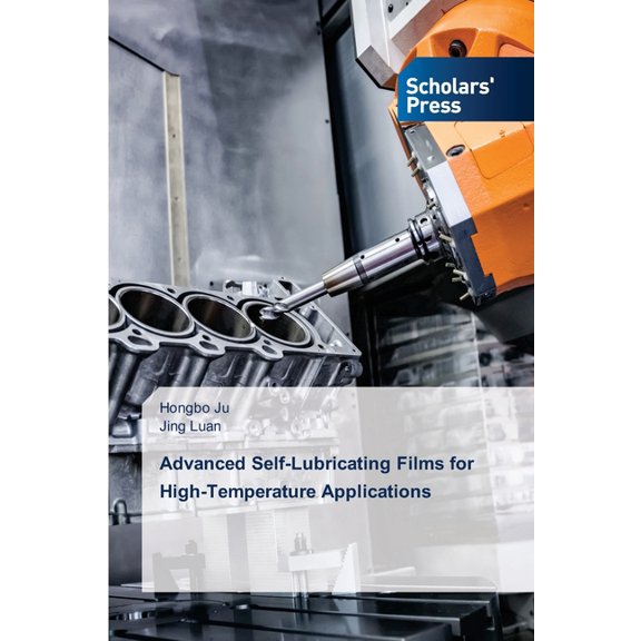 Advanced Self-Lubricating Films for High-Temperature Applications, (Paperback)