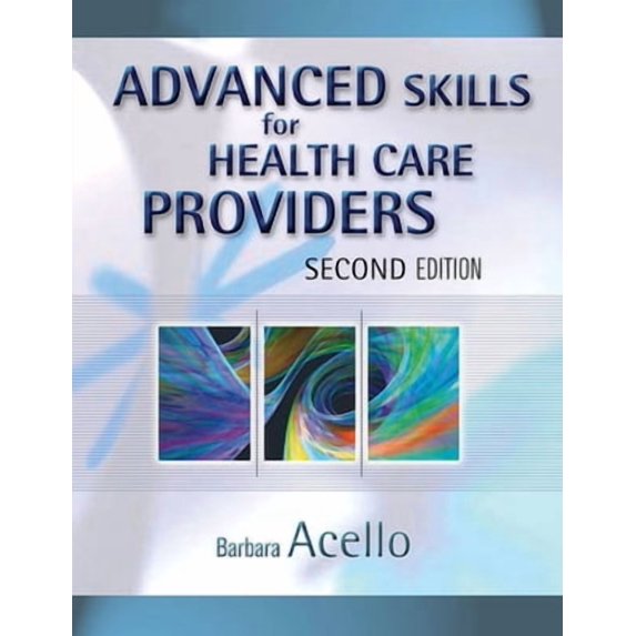 Advanced Skills for Health Care Providers, (Paperback)