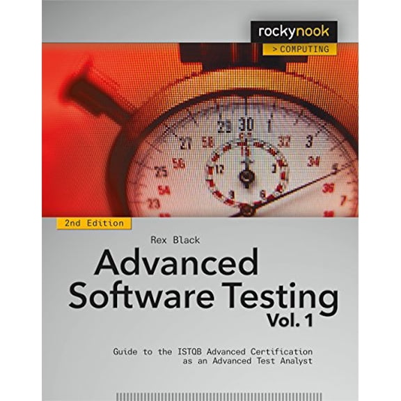 Pre-Owned Advanced Software Testing, Volume 1: Guide to the Istqb Advanced Certification as an Advanced Test Analyst (Paperback) 1937538680 9781937538682