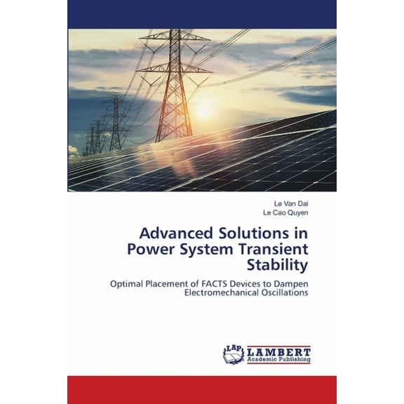 Advanced Solutions in Power System Transient Stability (Paperback)