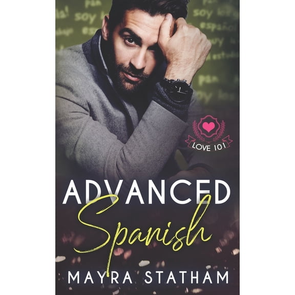 Advanced Spanish: Love 101, (Paperback)