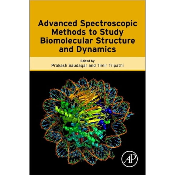 Advanced Spectroscopic Methods to Study Biomolecular Structure and Dynamics, (Paperback)