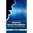 thumbnail image 1 of Advanced Speech Recognition: Concepts and Case Studies, (Hardcover), 1 of 1