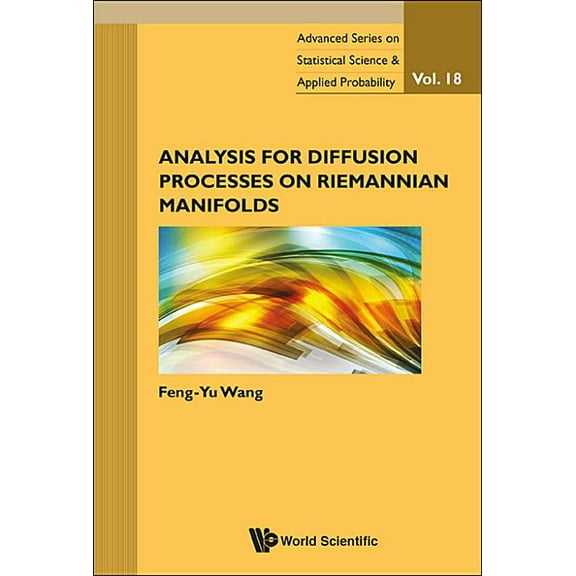 Advanced Statistical Science and Applied Analysis for Diffusion Processes on Riemannian Manifolds, Book 18, (Hardcover)