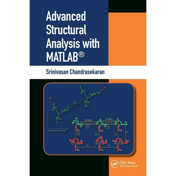 Advanced Structural Analysis with Matlab(r), (Hardcover)
