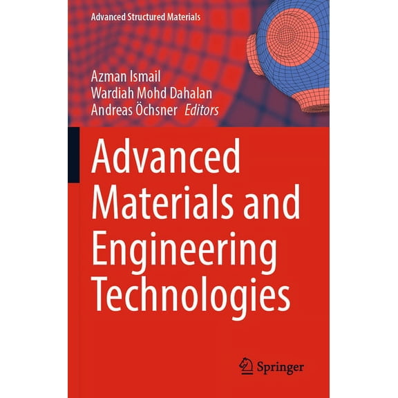 Advanced Structured Materials Advanced Materials and Engineering Technologies, Book 162, (Paperback)
