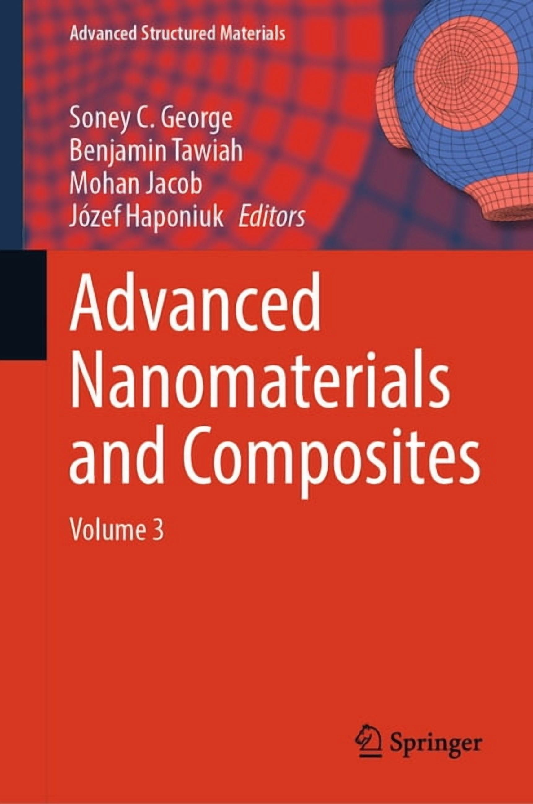 Advanced Structured Materials Advanced Nanomaterials and Composites: Volume 3, Book 256, (Hardcover)