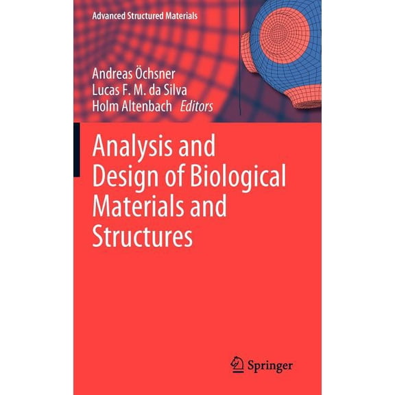 Advanced Structured Materials Analysis and Design of Biological Materials and Structures, Book 14, (Hardcover)
