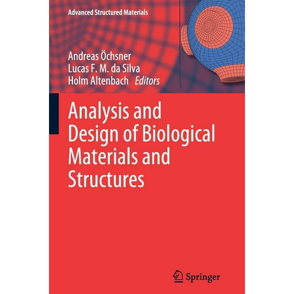 Advanced Structured Materials Analysis and Design of Biological Materials and Structures, Book 14, (Paperback)