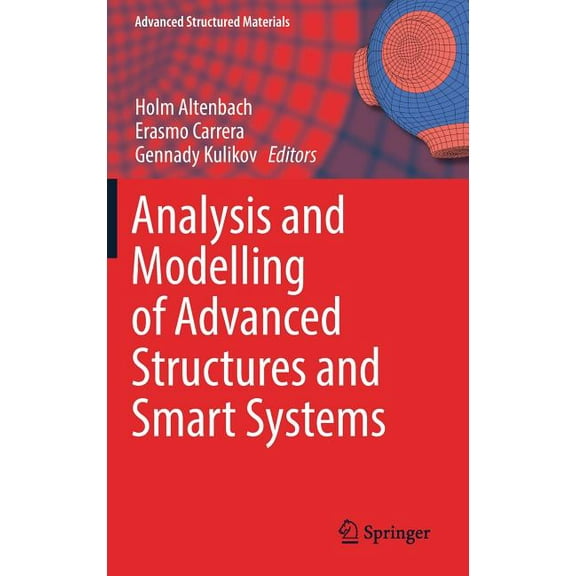 Advanced Structured Materials Analysis and Modelling of Advanced Structures and Smart Systems, Book 81, (Hardcover)
