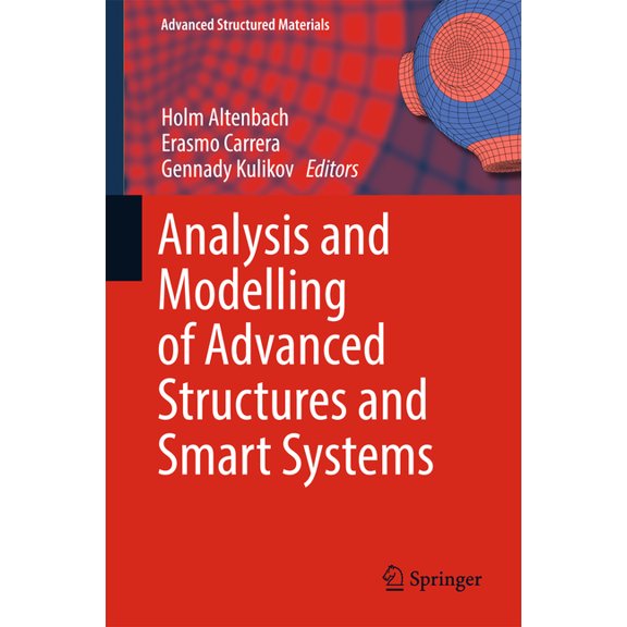 Advanced Structured Materials Analysis and Modelling of Advanced Structures and Smart Systems, Book 81, (Hardcover)