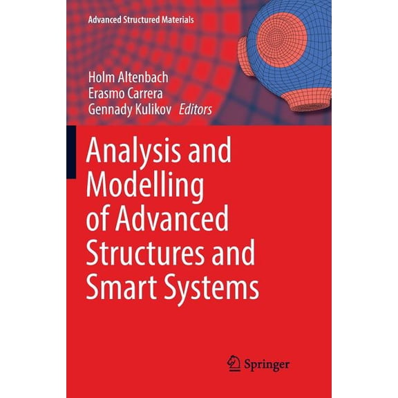 Advanced Structured Materials Analysis and Modelling of Advanced Structures and Smart Systems, Book 81, (Paperback)
