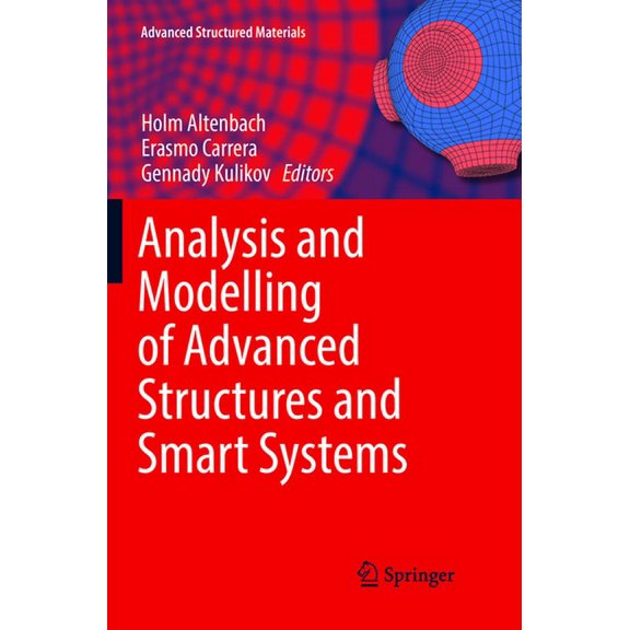 Advanced Structured Materials Analysis and Modelling of Advanced Structures and Smart Systems, Book 81, (Paperback)