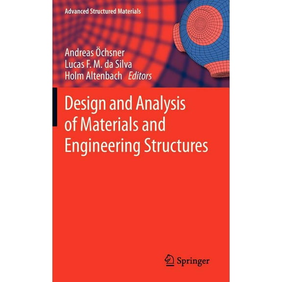 Advanced Structured Materials Design and Analysis of Materials and Engineering Structures, Book 32, (Hardcover)