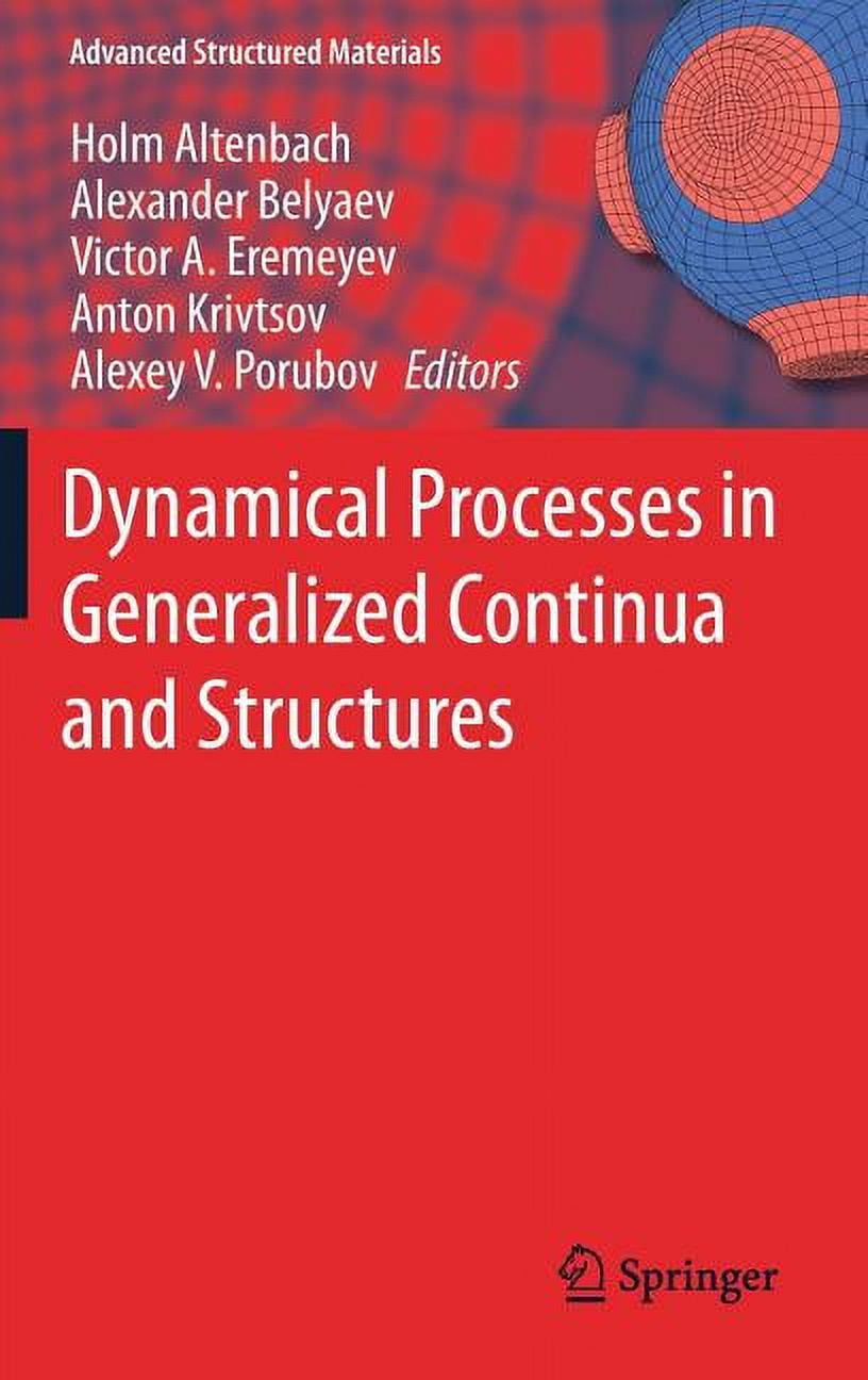 Advanced Structured Materials: Dynamical Processes in Generalized Continua and Structures (Hardcover)