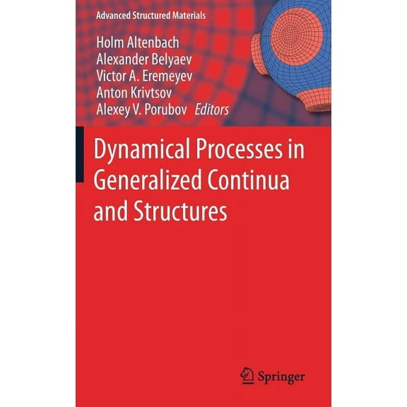 Advanced Structured Materials Dynamical Processes in Generalized Continua and Structures, Book 103, (Hardcover)