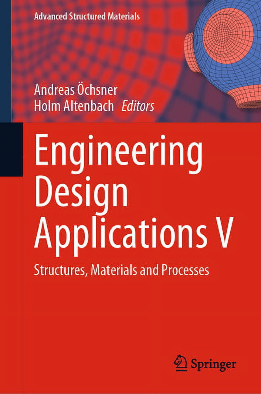 Advanced Structured Materials Engineering Design Applications V ...